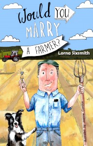 New book - Would You Marry A Farmer?