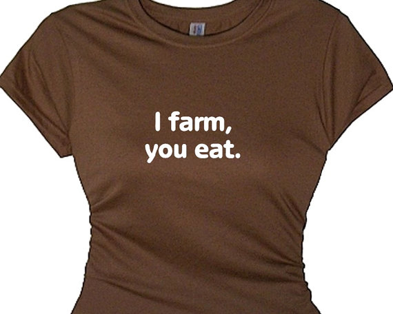 I farm, you eat